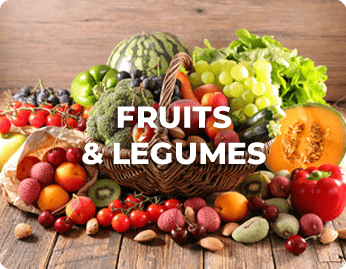 FRUITS & LÉGUMES