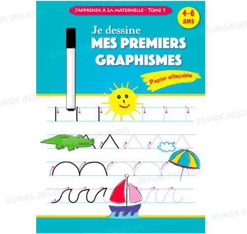 JE DESSINE MES PREMIERS GRAPHISMES – TOME 1